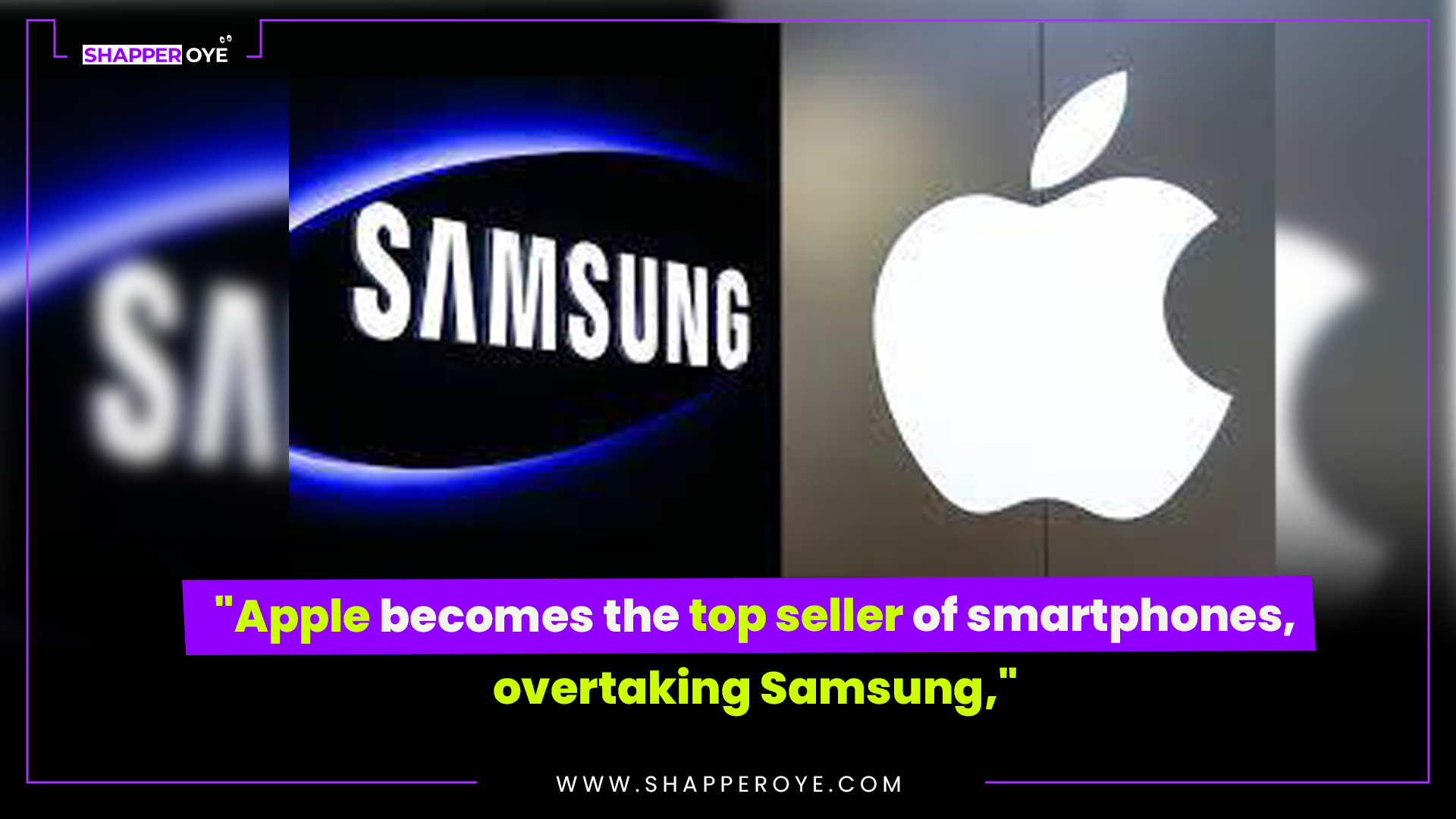"Apple becomes the top seller of smartphones, overtaking Samsung,"