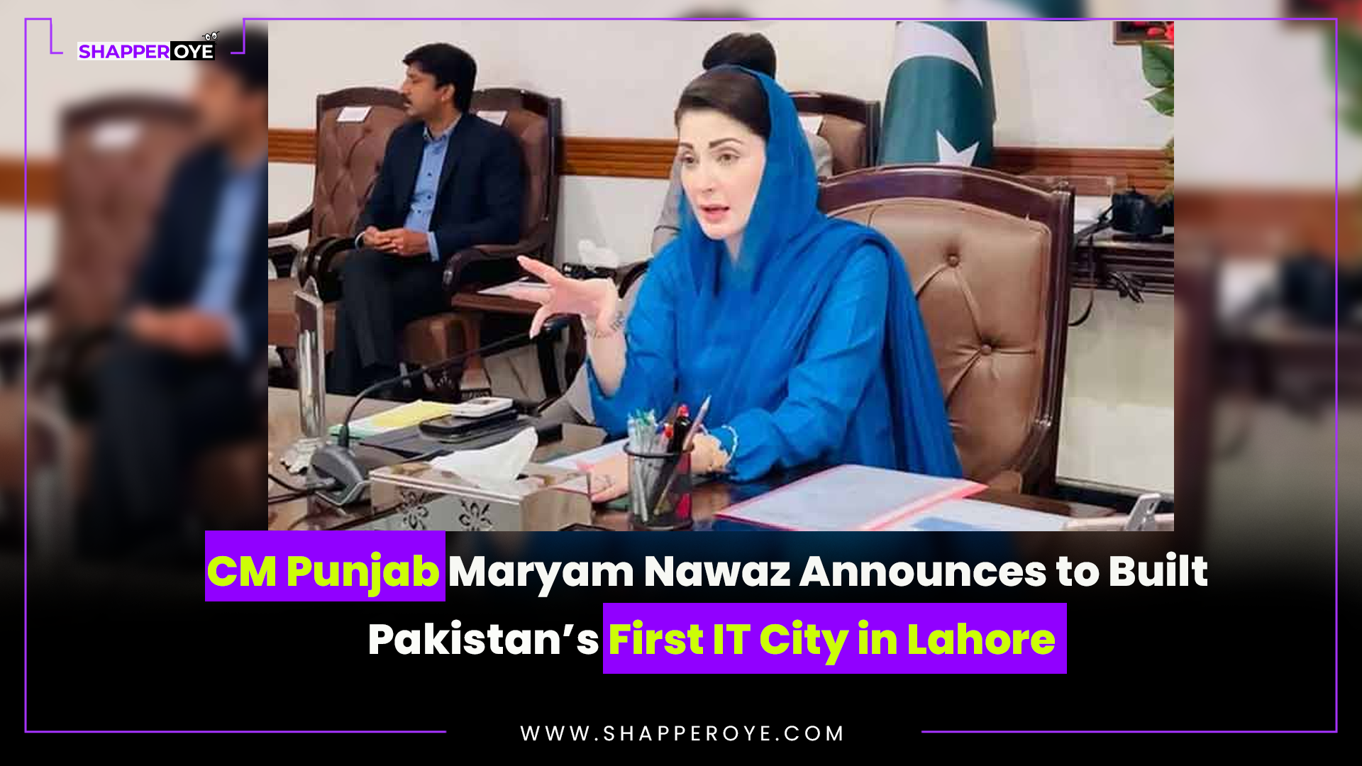 CM Punjab Maryam Nawaz Announces to Built Pakistan’s First IT City in Lahore