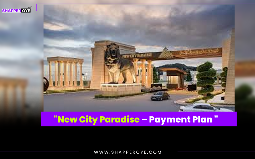 “New City Paradise – Payment Plan”