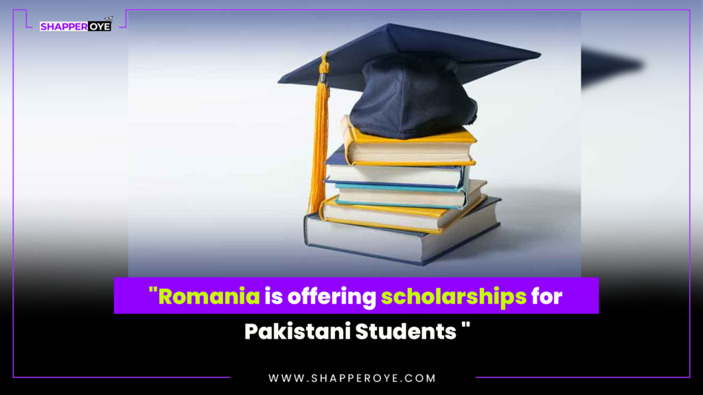 Romania is offering scholarships for Pakistani Students