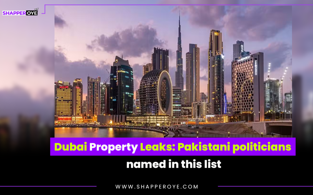 Dubai Property Leaks: Pakistani politicians named in this list
