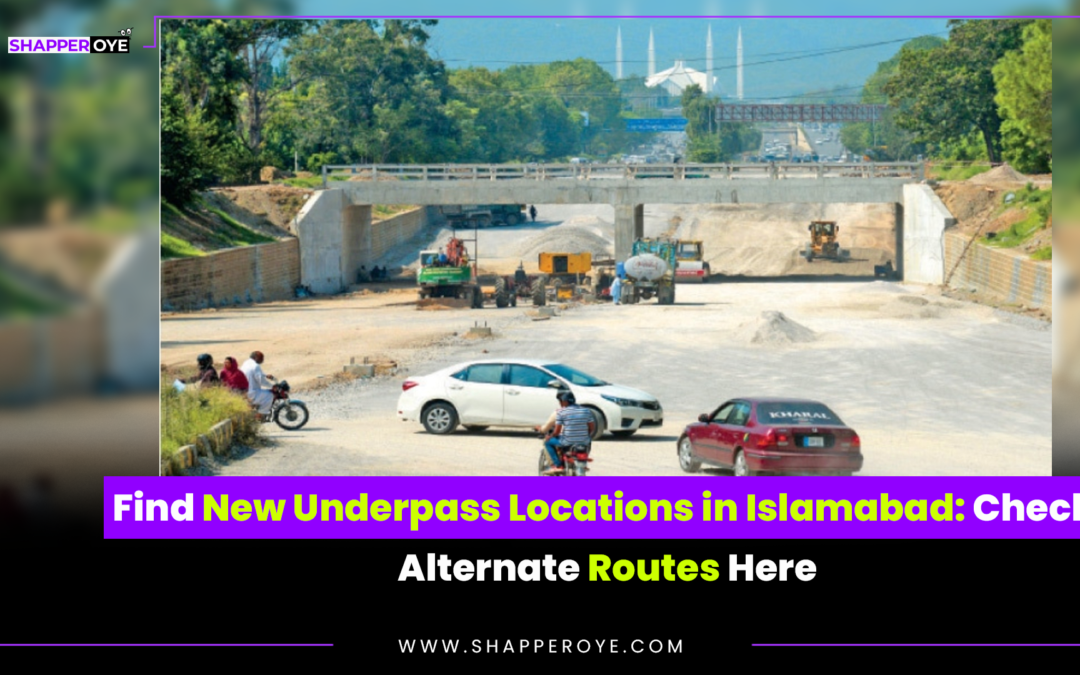 Find New Underpass Locations in Islamabad: Check Alternate Routes Here