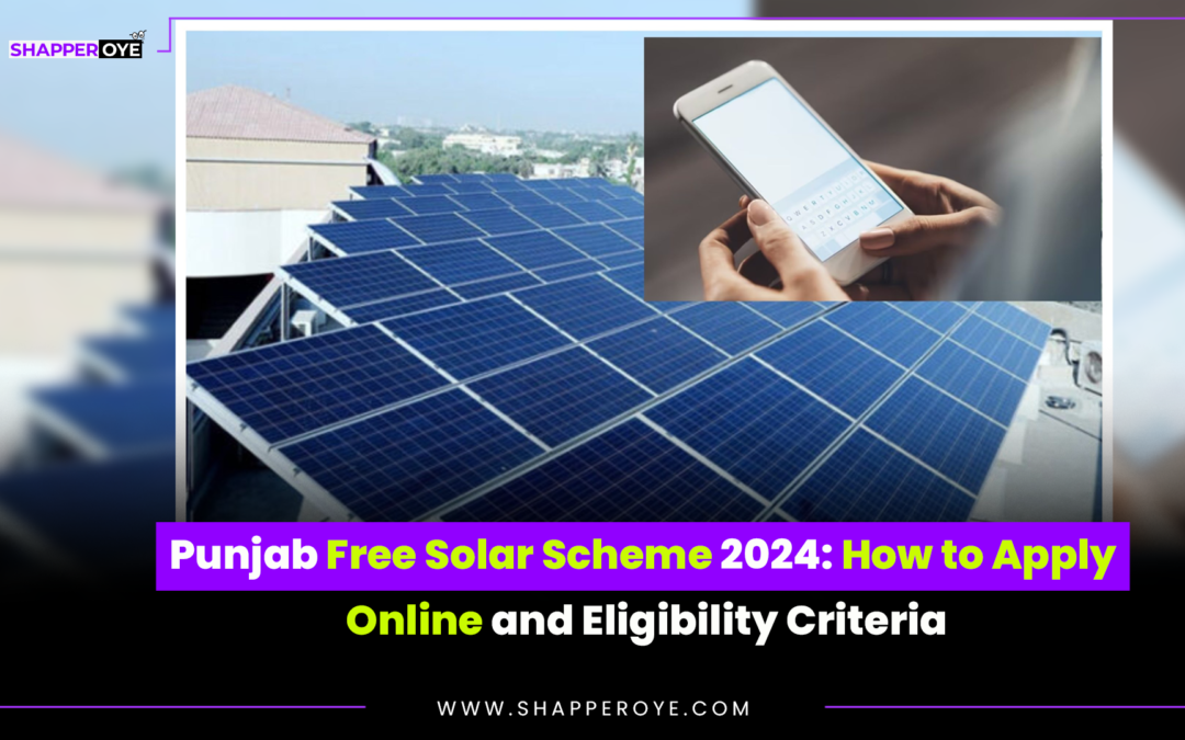 Punjab Free Solar Scheme 2024: How to Apply Online and Eligibility Criteria