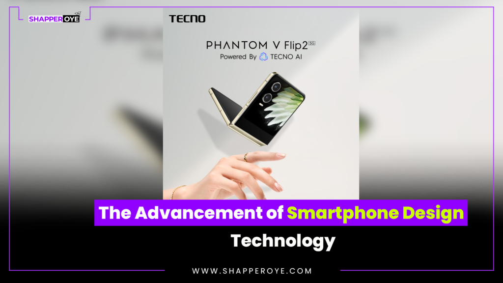 The Advancement of Smartphone Design Technology