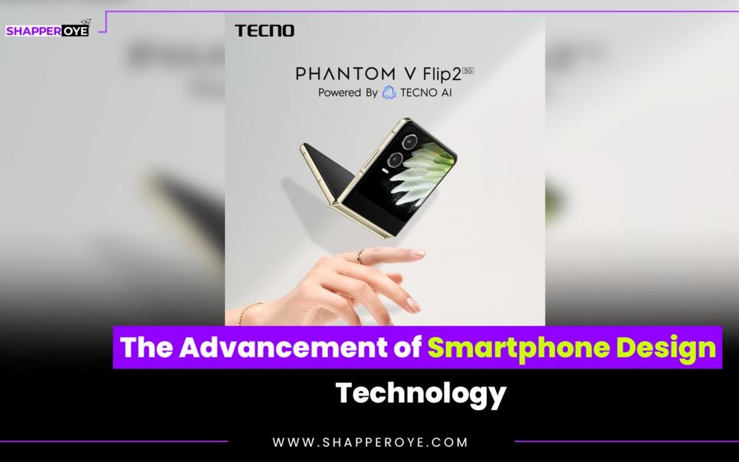 The Advancement of Smartphone Design Technology